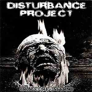 Disturbance Project - Grindcore Inferno album
