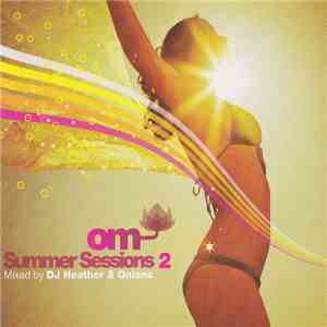 DJ Heather & Onionz - OM Summer Sessions 2 album