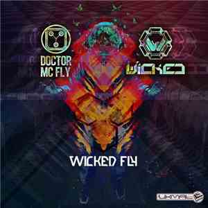 Doctor Mc Fly, Wicked  - Wicked Fly album