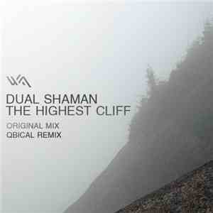 Dual Shaman - The Highest Cliff album