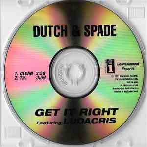 Dutch & Spade Featuring Ludacris - Get It Right album