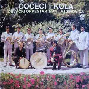 Duvački Orkestar Nanija Ajdinovića - Čočeci i Kola album