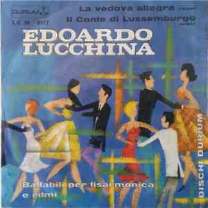 Edoardo Lucchina - La Vedova Allegra / Il Conte Di Lussemburgo album