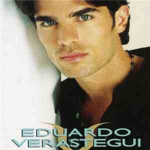 Eduardo Verastegui - Eduardo Verastegui album