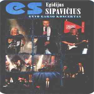 Egidijus Sipavičius - Gyvo Garso Koncertas album