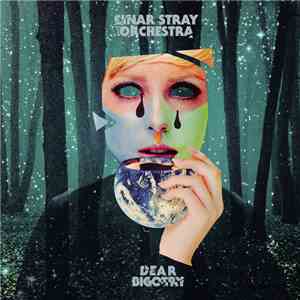 Einar Stray Orchestra - Dear Bigotry album