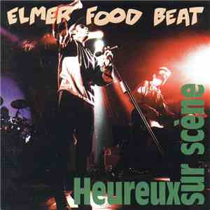 Elmer Food Beat - Heureux Sur Scène album