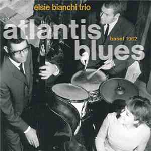 Elsie Bianchi Trio - Atlantis Blues album