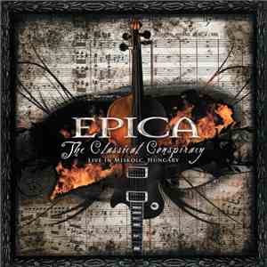 Epica  - The Classical Conspiracy - Live In Miskolc, Hungary album