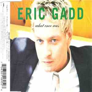 Eric Gadd - What Once Was album