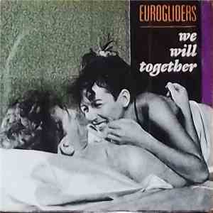 Eurogliders - We Will Together album