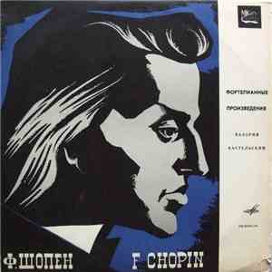 F. Chopin = Ф. Шопен - Валерий Кастельский - Фортепианные Произведения album