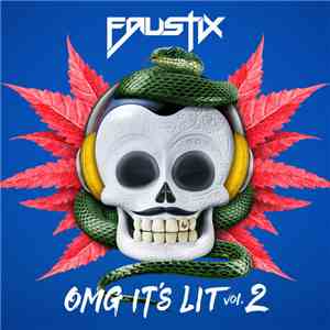 Faustix - OMG It's LIT Vol. 2 album