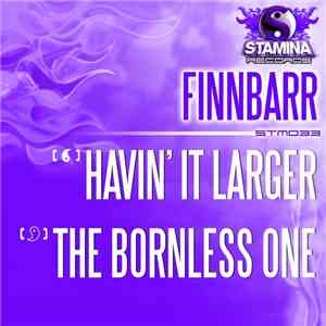 Finnbarr - Havin' It Larger / The Bornless One album