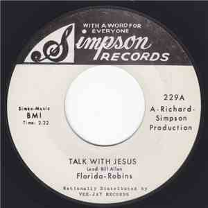 Florida-Robins - Talk With Jesus / What Is This I Got? album