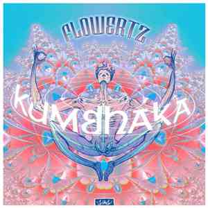 Flowertz - Kumbhaka album