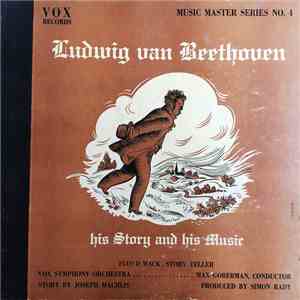 Floyd Mack , VOX Symphony Orchestra, Max Goberman - Beethoven: His Story And His Music album