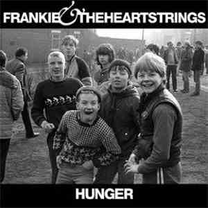 Frankie & The Heartstrings - Hunger album
