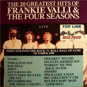 Frankie Valli And The Four Seasons - The 20 Greatest Hits Of Frankie Valli & The Four Seasons (Live) album