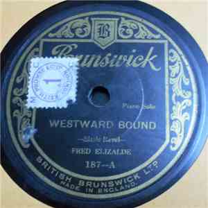 Fred Elizalde - Westward Bound / Ol' Man River album