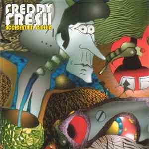 Freddy Fresh - Accidentally Classic album