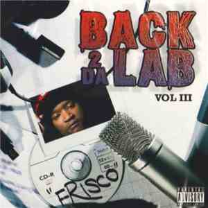 Frisco  - Back 2 Da Lab Vol III album