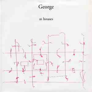 George  - As Houses album