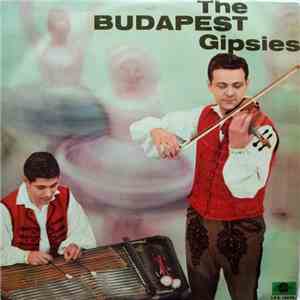 Gipsy Band Of The Budapest Dance Ensemble - The Budapest Gipsies album