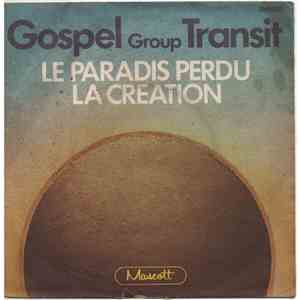 Gospel Group Transit - Le paradis perdu / La creation du monde album