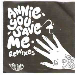 Graffiti6 - Annie You Save Me - Remixes album