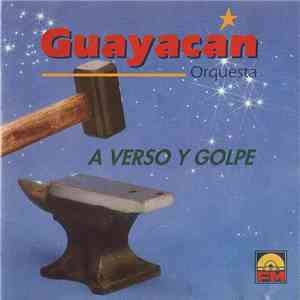 Guayacán Orquesta - A Verso Y Golpe album