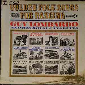 Guy Lombardo And His Royal Canadians - Golden Folk Songs For Dancing album