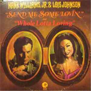 Hank Williams, Jr. & Lois Johnson  - Whole Lotta Loving album