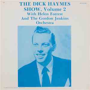 Helen Forrest And The Gordon Jenkins Orchestra - The Dick Haymes Show, Volume 2 album