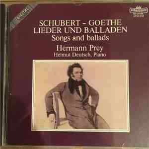 Hermann Prey, Helmut Deutsch - Schubert - Goethe Lieder und Balladen album