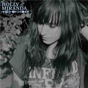 Holly Miranda - Holly Miranda album
