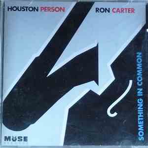 Houston Person, Ron Carter - Something In Common album