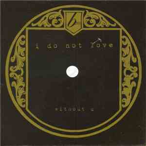 I Do Not Love - Without U album