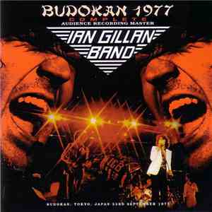 Ian Gillan Band - Budokan 1977 Complete album