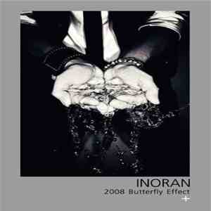 INORAN - 2008 Butterfly Effect+ album