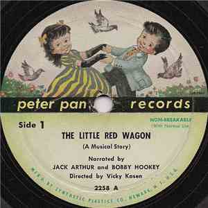 Jack Arthur And Bobby Hookey - The Little Red Wagon (A Musical Story) album
