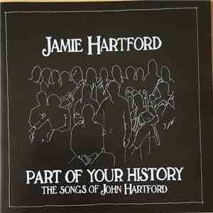 Jamie Hartford - Part Of Your History The Songs Of John Hartford album