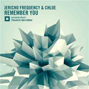 Jericho Frequency & Chloe  - Remember You album
