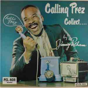 Jimmy Pelham - Calling Prez Collect album