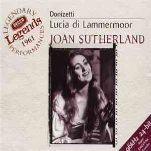 Joan Sutherland, Renato Cioni, Robert Merrill, Cesare Siepi, John Pritchard - Lucia Di Lammermoor album