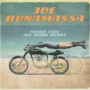 Joe Bonamassa - Never Give All Your Heart album