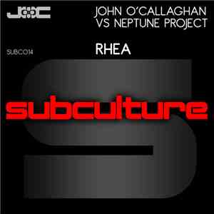 John O'Callaghan Vs Neptune Project - Rhea album