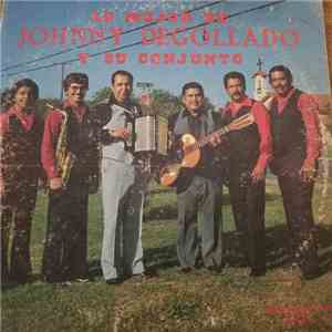 Johnny Degollado Y Su Conjunto - Lo Mejor De Johnny Degollado Y Su Conjunto album