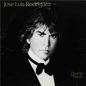 Jose Luis Rodriguez - Dueño De Nada album