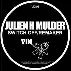 Julien H Mulder - Switch Off / Remaker album